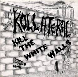 Kill the White Walls